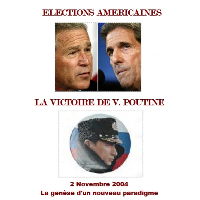 Élections américaines de novembre 2004 : la victoire de V. Poutine, J. Delacroix