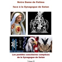NOTRE DAME DE FATIMA FACE A LA SYNAGOGUE DE SATAN - vol2