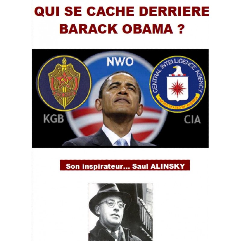 QUI SE CACHE DERRIERE BARACK OBAMA ?