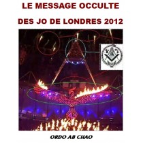 LE MESSAGE OCCULTE DES JO DE LONDRES 2012
