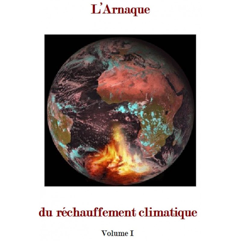 L’ARNAQUE DU RECHAUFFEMENT CLIMATIQUE