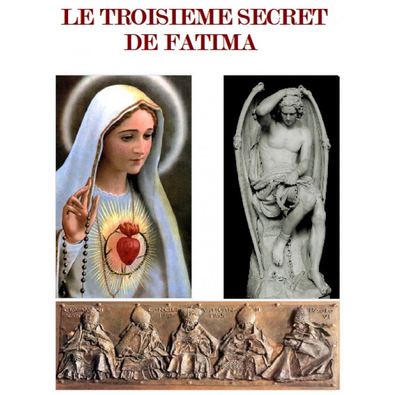 LE TROISIEME SECRET  DE FATIMA 4 vol.