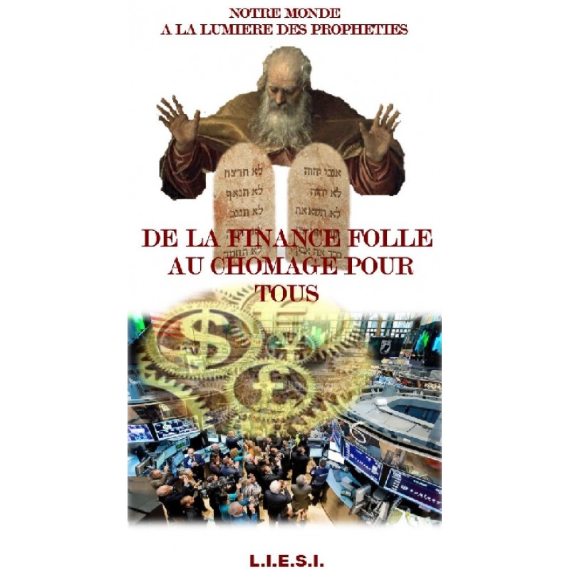 DE LA FINANCE FOLLE AU MARIAGE POUR TOUS ET AU CHOMAGE POUR TOUS