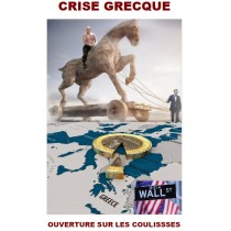 CRISE GRECQUE : OUVERTURE SUR LES COULISSES