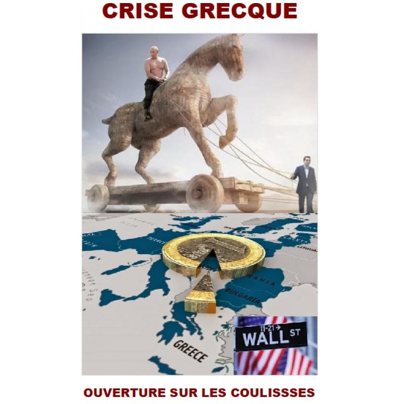 CRISE GRECQUE : OUVERTURE SUR LES COULISSES