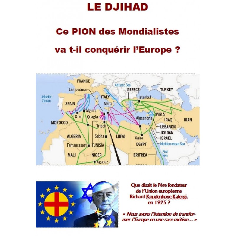 LE DJIHAD : CE PION DES MONDIALISTES VA T-IL CONQUÉRIR L’EUROPE ?