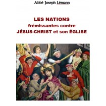 LES NATIONS FREMISSANTES CONTRE JESUS-CHRIST ET SON EGLISE