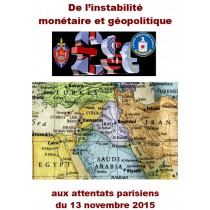 DE L’INSTABILITÉ MONÉTAIRE ET GÉOPOLITIQUE    AUX  ATTENTATS PARISIENS DU 13 NOVEMBRE 2015
