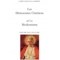 LES DEMOCRATES CHRETIENS ET LE MODERNISME,  par l’Abbé Emmanuel Barbier