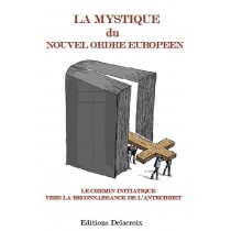 LA MYSTIQUE  DU  NOUVEL ORDRE EUROPEEN
