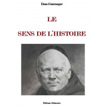 LE SENS DE L'HISTOIRE, par Dom Guéranger