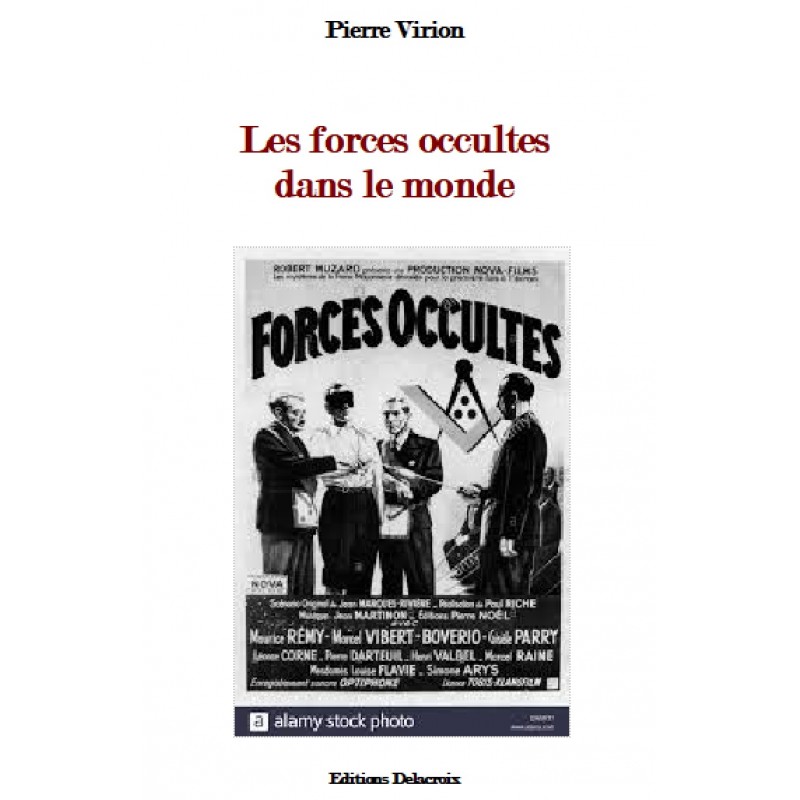 Les Forces Occultes dans le monde, Pierre Virion