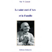 LE SAINT CURE D'ARS ET LA FAMILLE