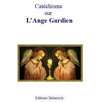 Catéchisme du Concile de Trente sur l’ANGE GARDIEN