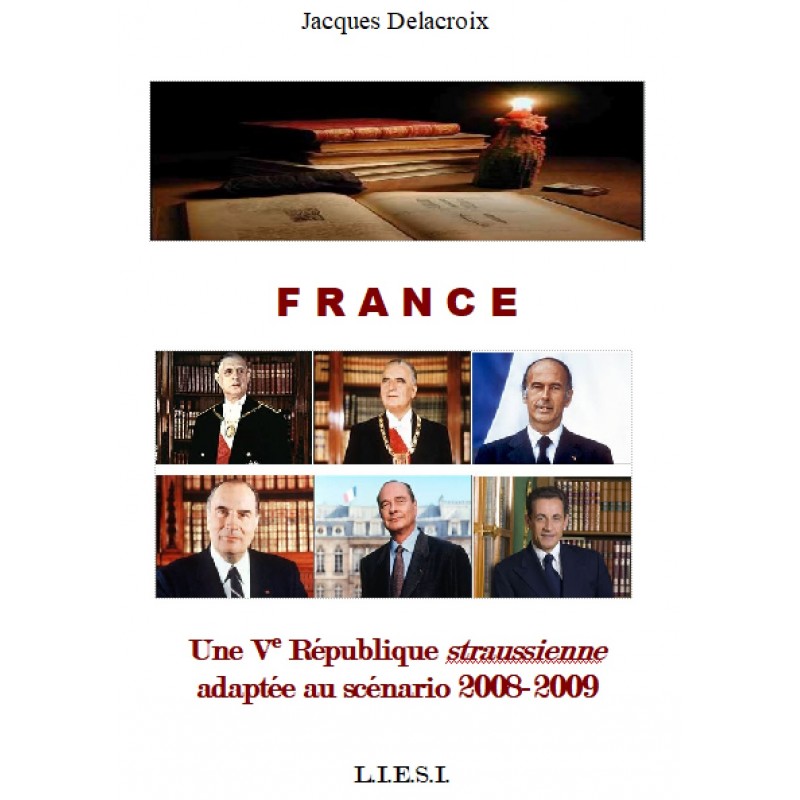 France  Une Ve République straussienne adaptée...