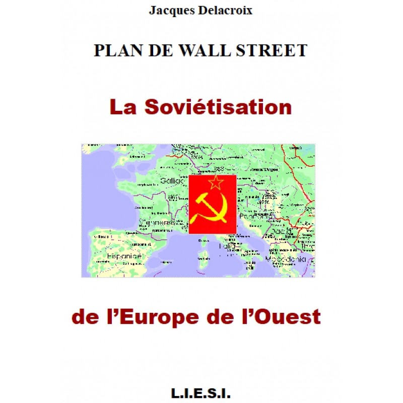 LA SOVIETISATION DE L’EUROPE DE L’OUEST