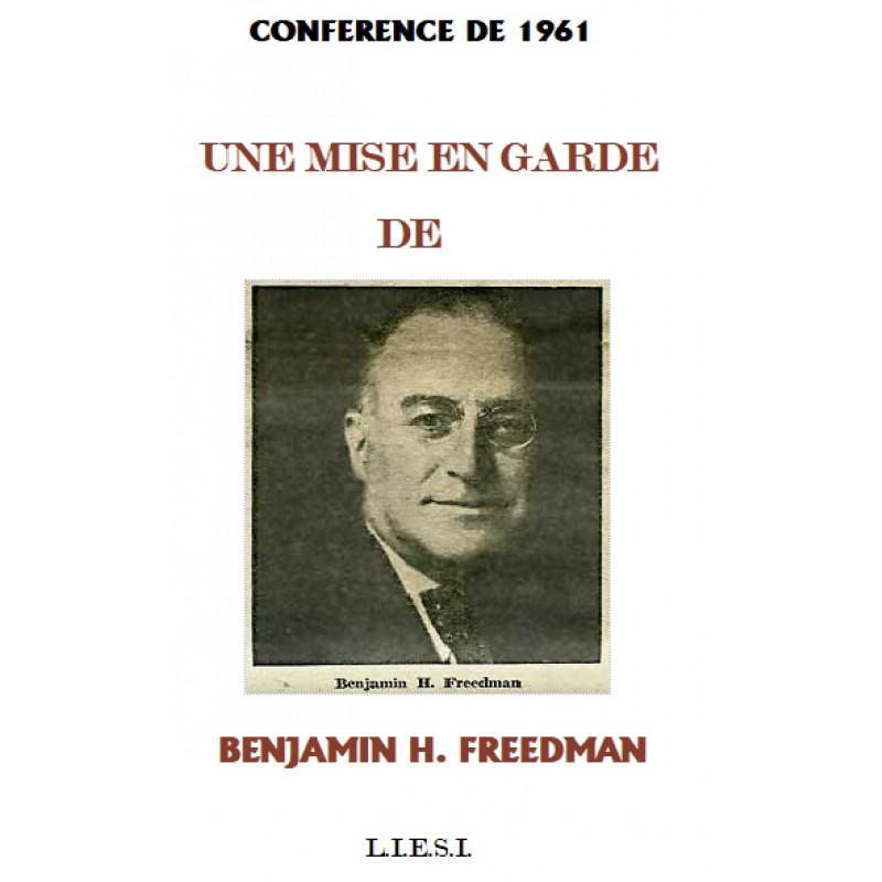Une mise en garde de  BENJAMIN  H. FREEDMAN