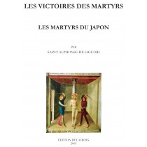 Les victoires des martyrs - Alphonse de Liguori