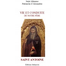 Vie et conduite de notre Père saint Antoine, par Saint Athanase
