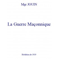 La Guerre maçonnique, par Spectator ou Mgr Jouin