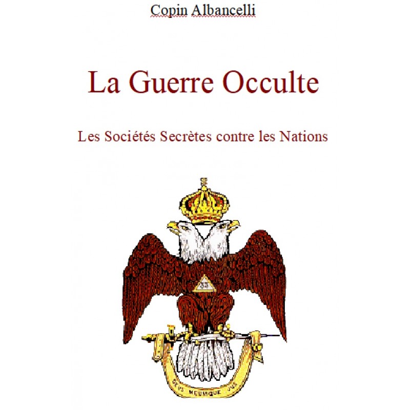 LA GUERRE OCCULTE, par Copin Albancelli