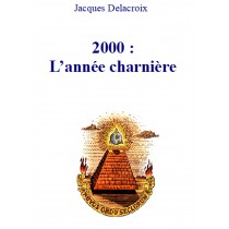 2000 : l'année charnière, J. Delacroix
