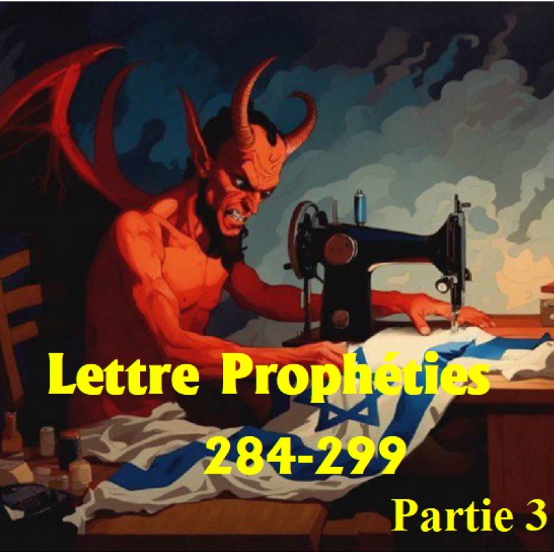 SERIE LETTRE DES PROPHETIES - NUMEROS 284 - 299